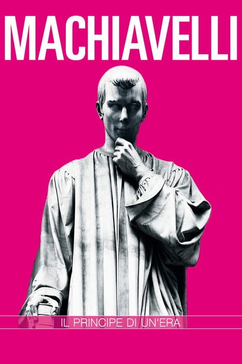 Poster for Niccolò Machiavelli. Il principe di un'era