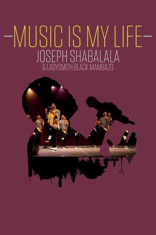 Poster for Music Is My Life: Joseph Shabalala and Ladysmith Black Mambazo
