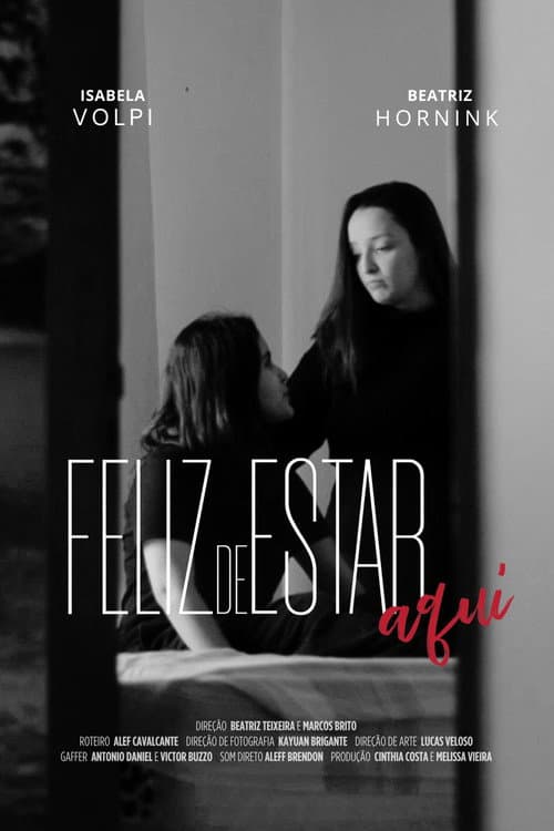 Poster for Feliz de Estar Aqui