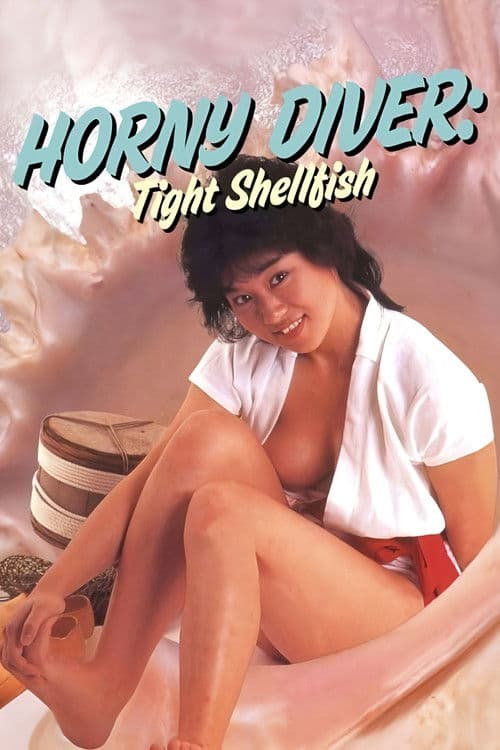 Poster for Horny Diver: Tight Shellfish