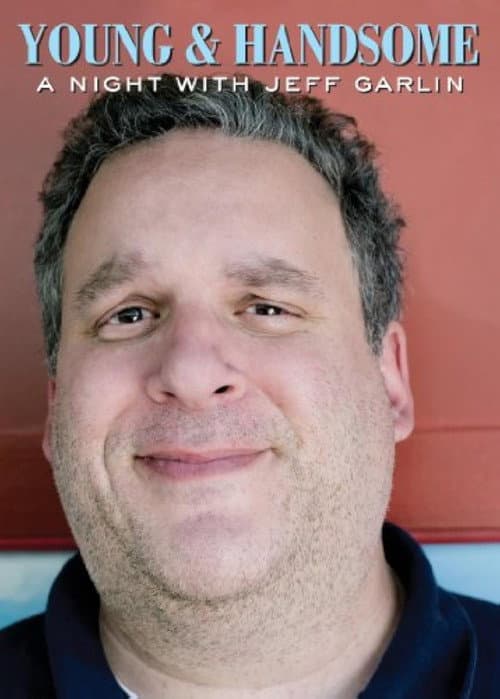 Poster for Young and Handsome: A Night with Jeff Garlin