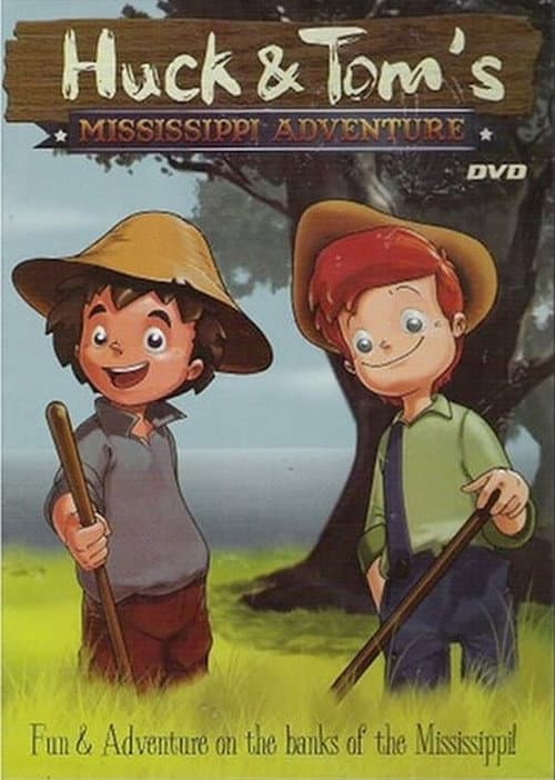 Poster for Huck and Tom's Mississippi Adventure