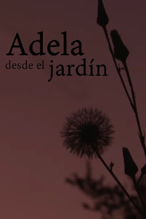 Poster for Adela desde el jardín