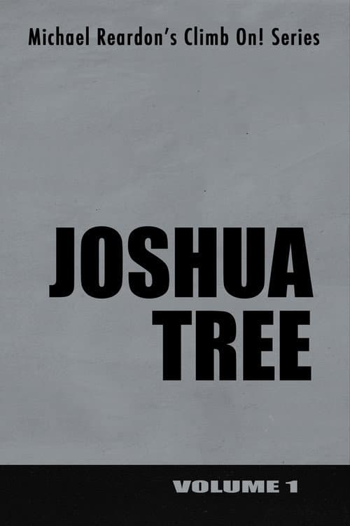 Poster for Joshua Tree: Climb On! Series - Volume I