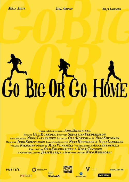 Poster for Go Big Or Go Home