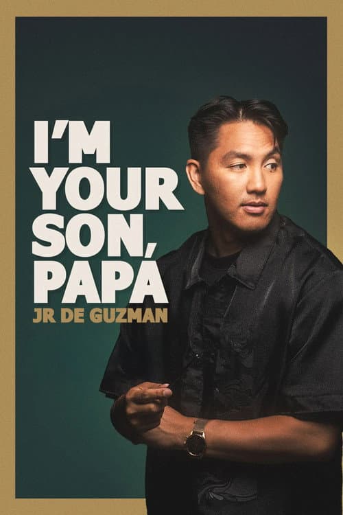 Poster for JR De Guzman: I'm Your Son, Papa