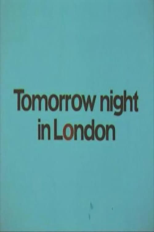 Poster for Tomorrow Night in London