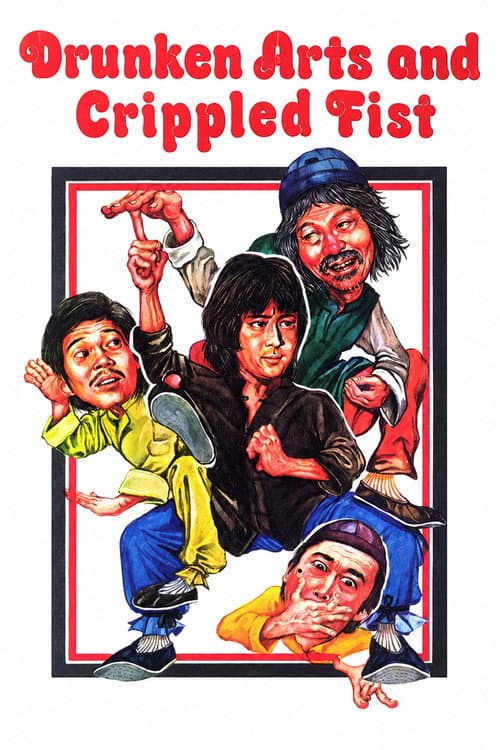 Poster for Drunken Arts and Crippled Fist