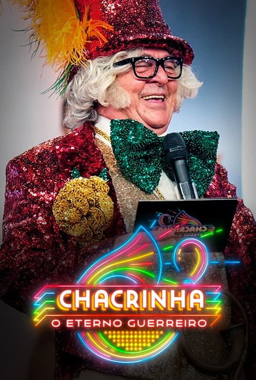 Poster for Chacrinha: The Eternal Warrior