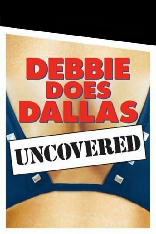 Poster for Debbie Does Dallas Uncovered