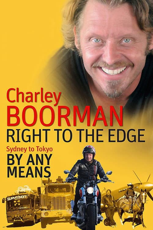 Poster for Charley Boorman: Sydney to Tokyo By Any Means