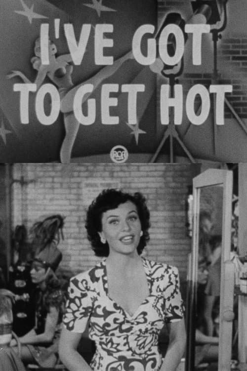 Poster for I've Got To Get Hot