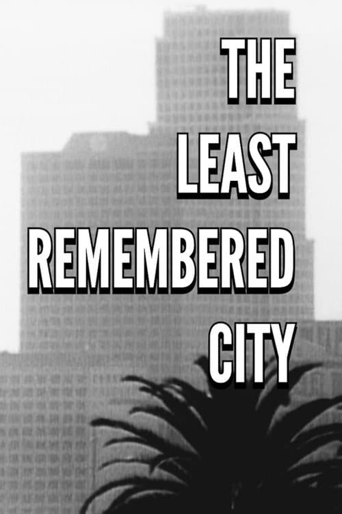 Poster for The Least Remembered City