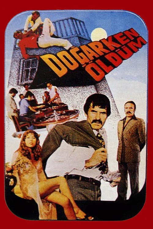 Poster for Doğarken Öldüm