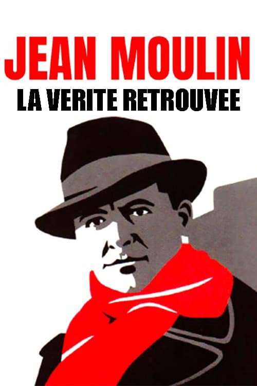 Poster for Jean Moulin, La Vérité Retrouvée