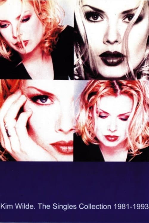 Постер до фільму «Kim Wilde - Best Of - The Singles Collection 1981-1993»