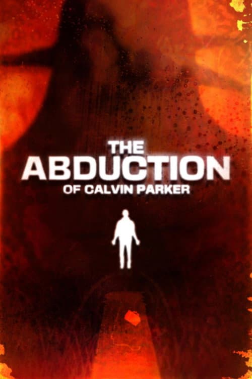 Poster for The Abduction of Calvin Parker