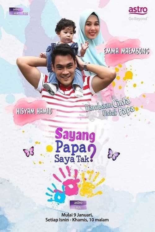 Poster for Sayang Papa Saya Raya Tak