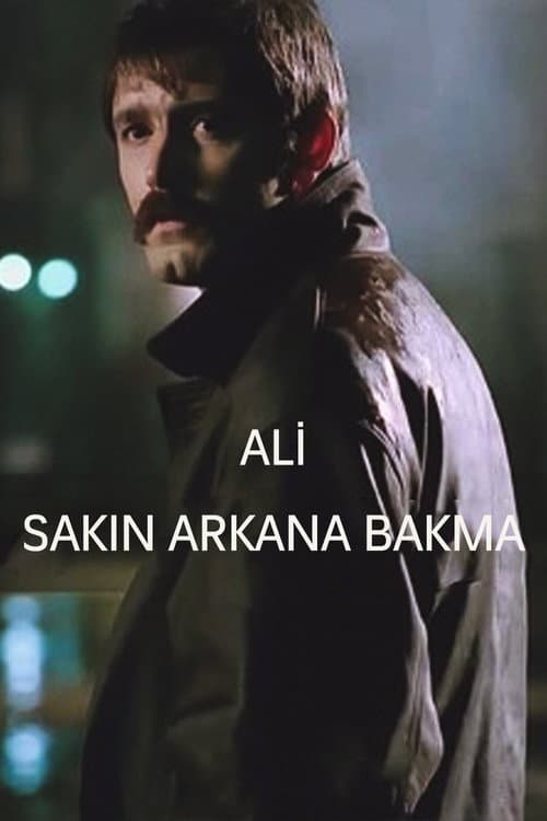 Poster for Ali / Sakın Arkana Bakma