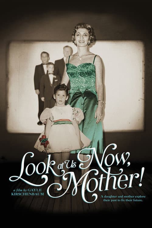 Poster for Look at Us Now, Mother!