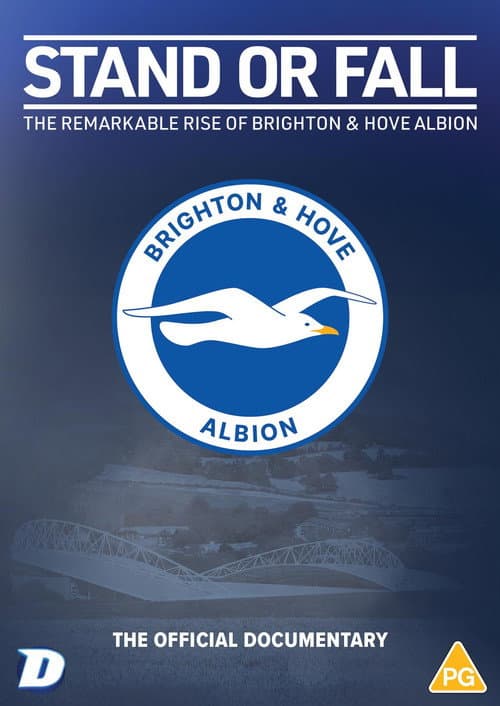 Poster for Stand or Fall: The Remarkable Rise of Brighton and Hove Albion