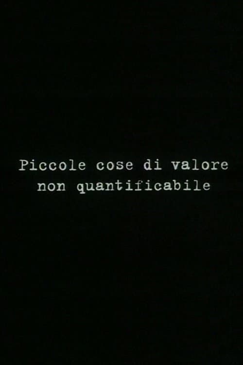 Poster for Small things of unquantifiable value