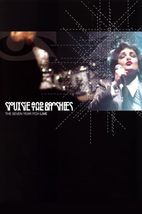 Poster for Siouxsie And The Banshees: The Seven Year Itch - Live