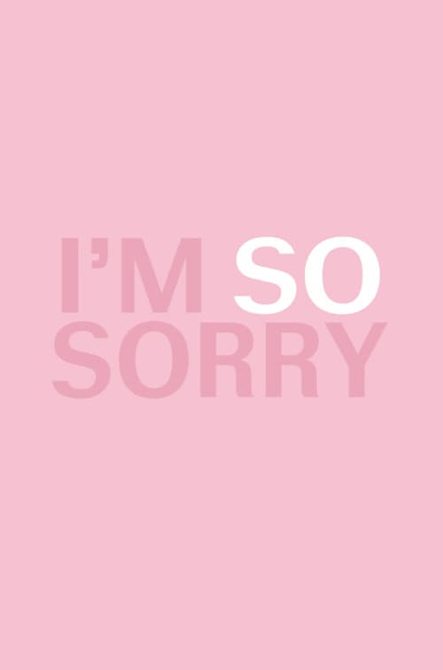 Poster for I'm SO Sorry