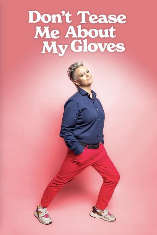 Постер до фільму «Geraldine Hickey: Don't Tease Me About My Gloves»