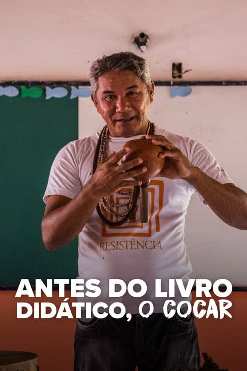 Poster for Antes do livro didático, o cocar