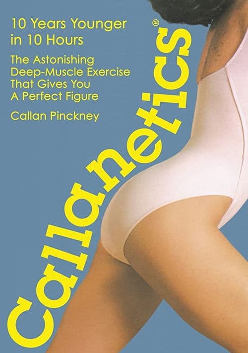 Poster for Callanetics: 10 Years Younger In 10 Hours