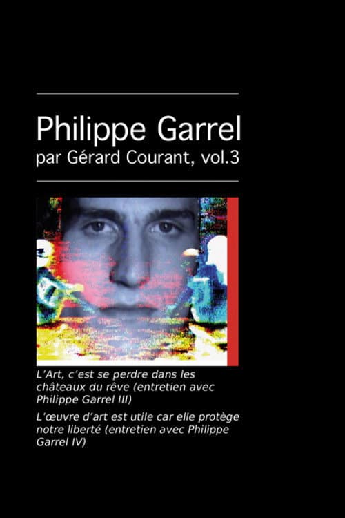 Poster for L’Art, c’est se perdre dans les châteaux du rêve (entretien avec Philippe Garrel III)