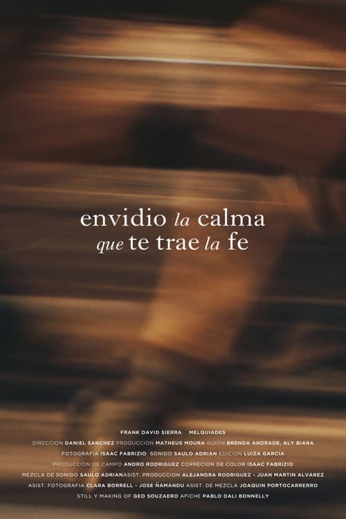 Poster for Envidio la calma que te trae la fe