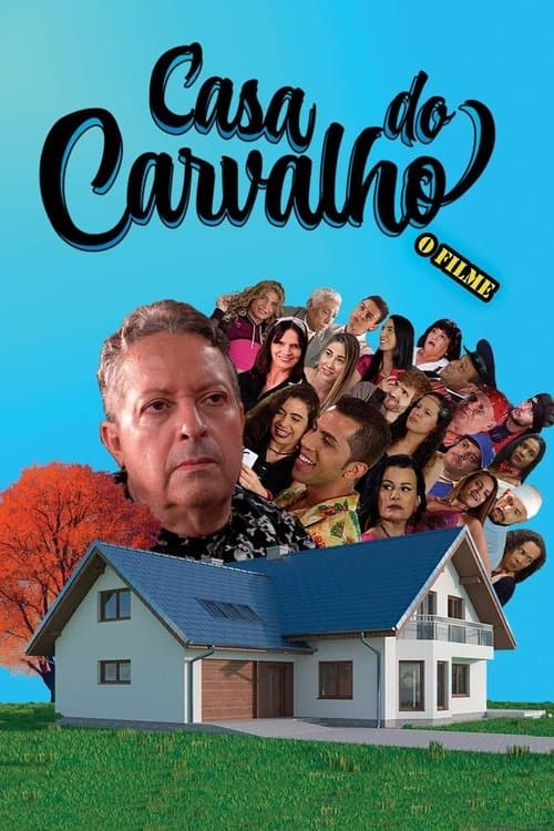 Poster for Casa do Carvalho - O Filme