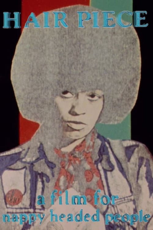 Poster for Hair Piece: A Film for Nappy Headed People