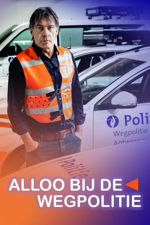 Poster for Alloo bij de Wegpolitie