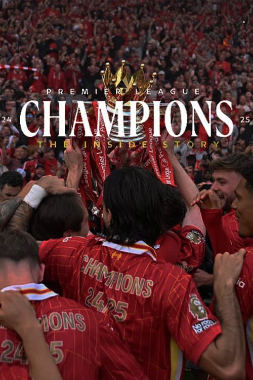 Poster for Champions 24-25: The Inside Story