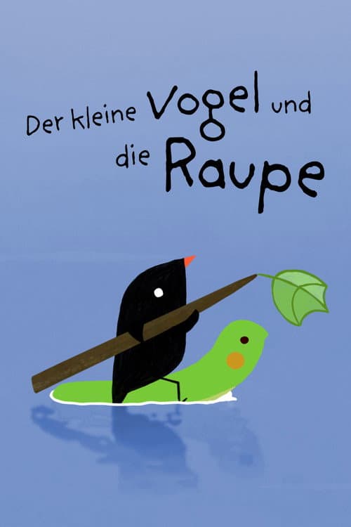 Постер до фільму «The Little Bird and the Caterpillar»