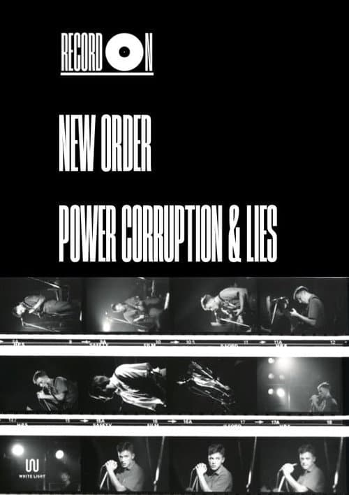 Poster for Record On: New Order - Power, Corruption & Lies