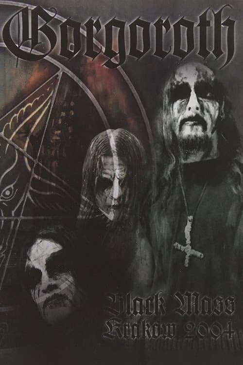 Poster for Gorgoroth: Black Mass Krakow 2004