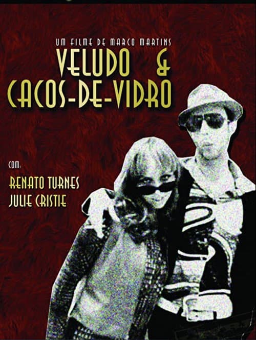 Poster for Veludo & Cacos-de-Vidro