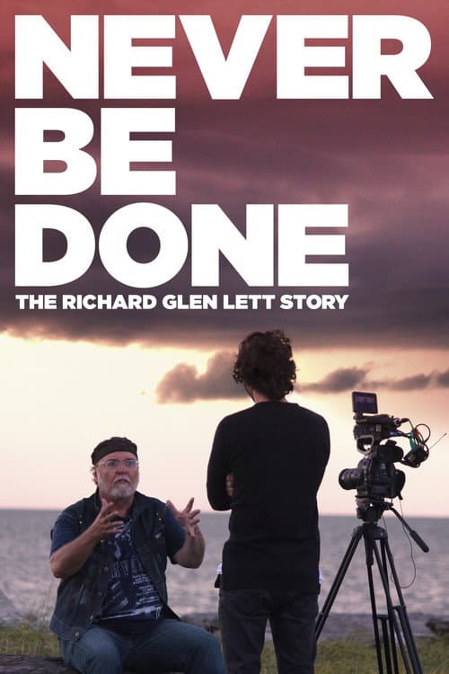 Poster for Never Be Done: The Richard Glen Lett Story