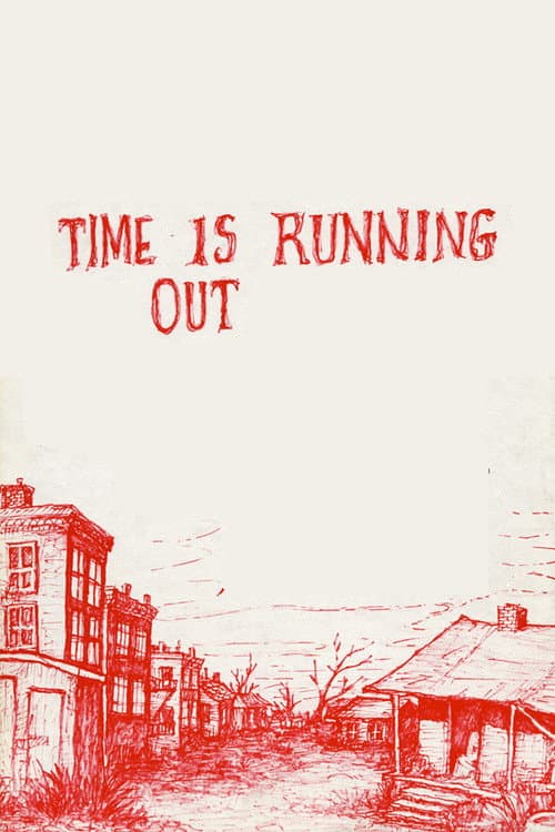 Постер до фільму «Time Is Running Out»