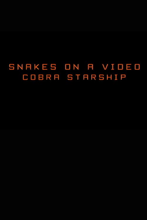 Poster for Snakes on a Video: Cobra Starship