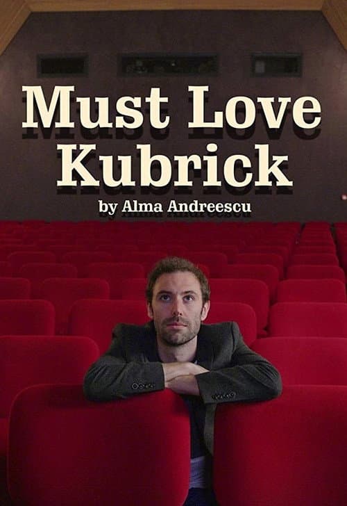 Poster for Must Love Kubrick