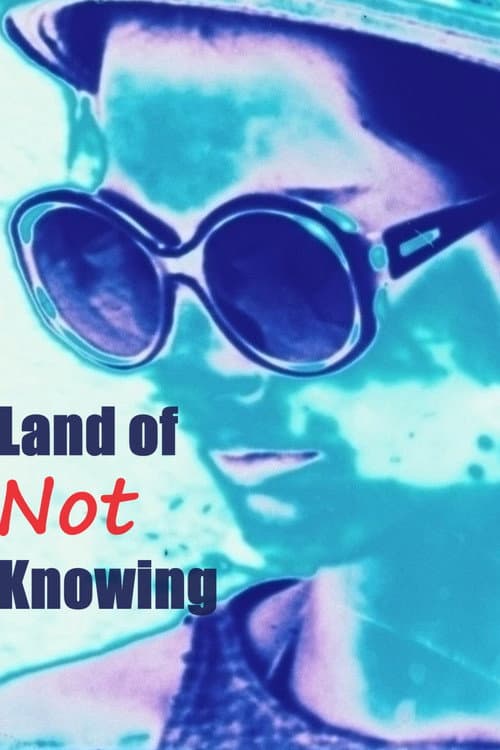 Poster for Land of Not Knowing