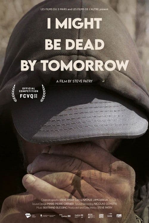 Poster for I Might Be Dead by Tomorrow