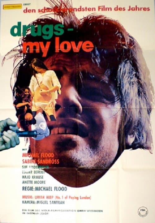 Постер до фільму «Drugs - My Love»