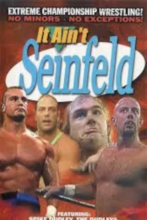 Poster for ECW It Ain't Seinfeld