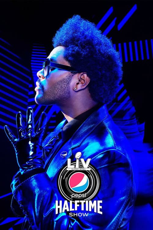 Poster for Super Bowl LV Halftime Show Starring the Weeknd